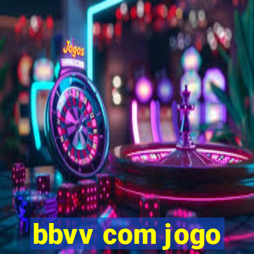 bbvv com jogo